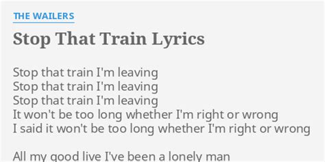 stop that train lyrics|stop that train i'm leaving.